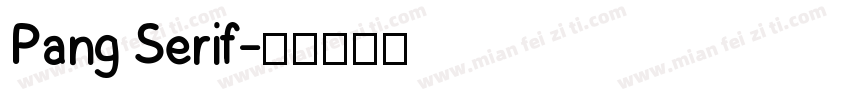 Pang Serif字体转换
